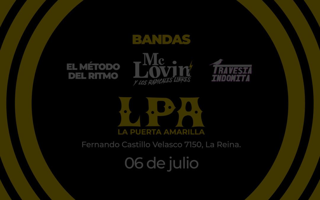 ¡McLovin y Los Radicales Libres en vivo este 6 de julio en Bar La Puerta Amarilla!